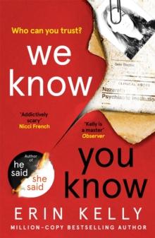 We Know You Know : The addictive thriller from the author of He Said/She Said and Richard & Judy Book Club pick