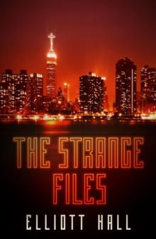 The Strange Files : Felix Strange Omnibus