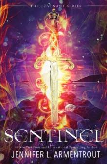 Sentinel : The thrilling conclusion to the epic Covenant series!