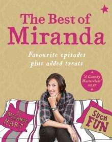 The Best of Miranda : Favourite episodes plus added treats  such fun!