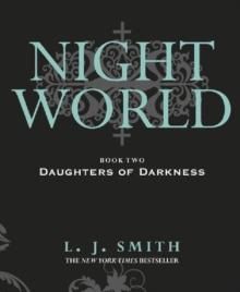 Night World: Daughters Of Darkness : Book 2