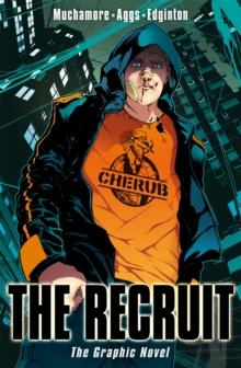 CHERUB: The Recruit Graphic Novel : Book 1