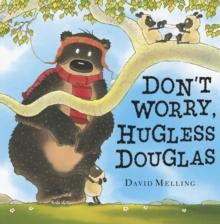 Don't Worry, Hugless Douglas