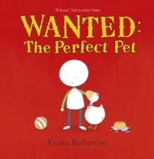 Wanted: The Perfect Pet