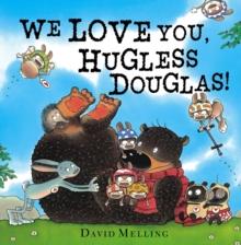 We Love You, Hugless Douglas!