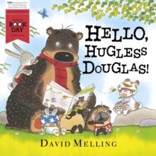 Hello, Hugless Douglas! : World Book Day 2014