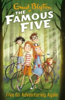 Five Go Adventuring Again : Book 2