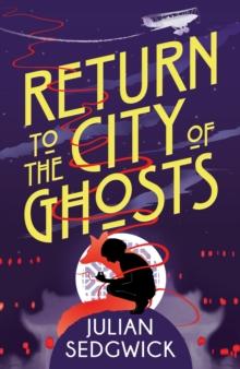 Return to the City of Ghosts : Book 3