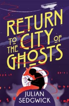 Ghosts of Shanghai: Return to the City of Ghosts : Book 3