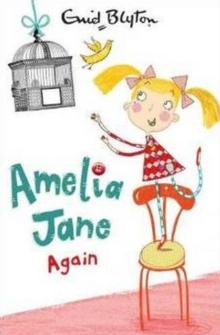 Amelia Jane Again! : Book 2