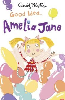 Good Idea, Amelia Jane! : Book 5