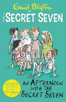 Secret Seven Colour Short Stories: An Afternoon With the Secret Seven : Book 3