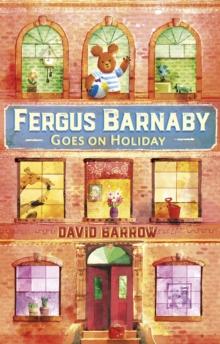 Fergus Barnaby Goes on Holiday