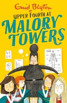 Malory Towers: Upper Fourth : Book 4