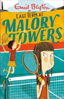 Malory Towers: Last Term : Book 6