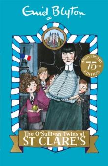 The O'Sullivan Twins At St Clare's : Book 2