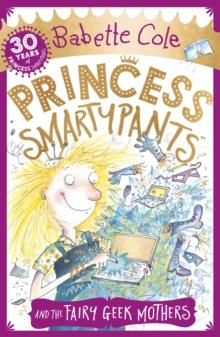 Princess Smartypants and the Fairy Geek Mothers