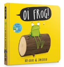 Oi Frog! : Board Book