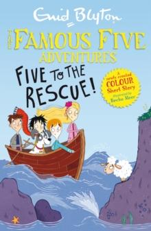 Famous Five Colour Short Stories: Five To The Rescue!