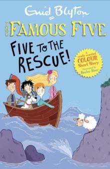 Famous Five Colour Short Stories: Five to the Rescue!