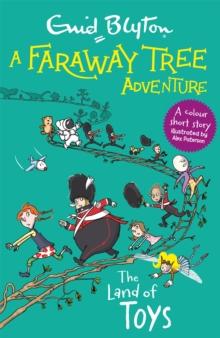 A Faraway Tree Adventure: The Land of Toys : Colour Short Stories