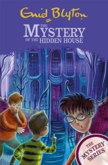 The Find-Outers: The Mystery Series: The Mystery of the Hidden House : Book 6