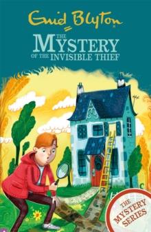 The Find-Outers: The Mystery Series: The Mystery of the Invisible Thief : Book 8