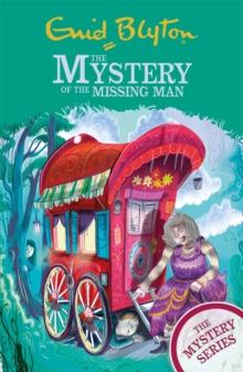 The Find-Outers: The Mystery Series: The Mystery of the Missing Man : Book 13