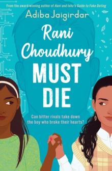 Rani Choudhury Must Die : A sapphic rivals-to-lovers romance