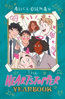 The Heartstopper Yearbook : The Sunday Times bestseller!