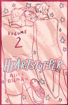 Heartstopper Volume 2 : The bestselling graphic novel, now on Netflix!