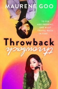 Throwback : A thrilling new YA time-travel romance