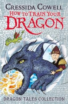 How To Train Your Dragon: Dragon Tales Collection : Three unmissable short stories in one!