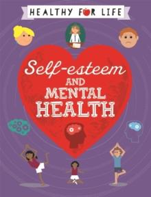 Healthy for Life: Self-esteem and Mental Health