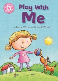 Reading Champion: Play With Me : Independent Reading Pink 1A