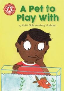 Reading Champion: A Pet to Play With : Independent Reading Red 2