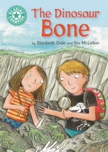 Reading Champion: The Dinosaur Bone : Independent Reading Turquoise 7