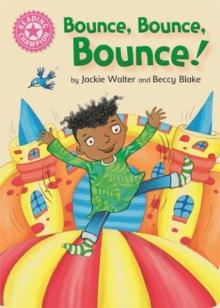 Reading Champion: Bounce, Bounce, Bounce! : Pink 1B