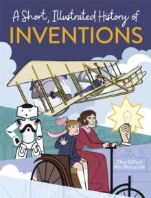 A Short, Illustrated History of Inventions