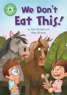 Reading Champion: We Don't Eat This! : Independent Reading Green 5