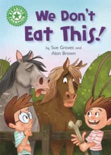 Reading Champion: We Don't Eat This! : Independent Reading Green 5