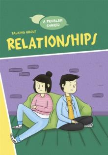 A Problem Shared: Talking About Relationships