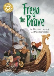 Reading Champion: Freya the Brave : Independent Reading Gold 9