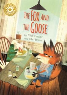 Reading Champion: The Fox and the Goose : Independent Reading Gold 9