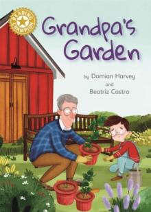 Reading Champion: Grandpa's Garden : Independent Reading Gold 9