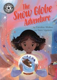 Reading Champion: The Snow Globe Adventure : Independent Reading 12