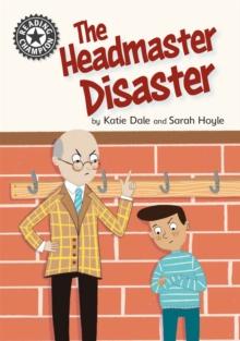 Reading Champion: The Headmaster Disaster : Independent Reading 12