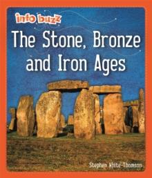 Info Buzz: Early Britons: The Stone, Bronze and Iron Ages