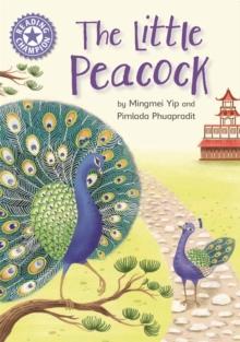 Reading Champion: The Little Peacock : Independent Reading Purple 8