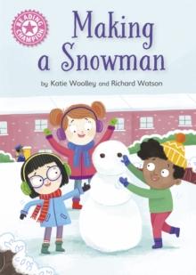 Reading Champion: Making a Snowman : Independent Reading Pink 1a